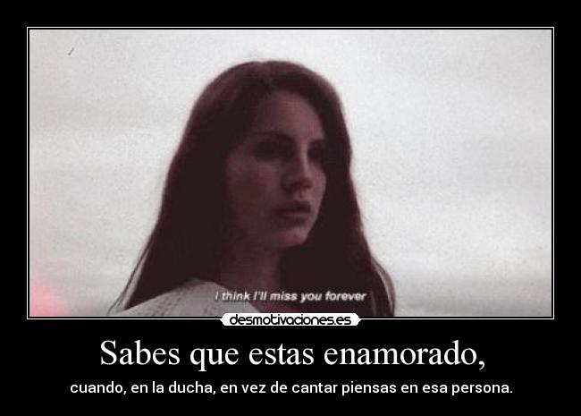 Sabes que estas enamorado, -