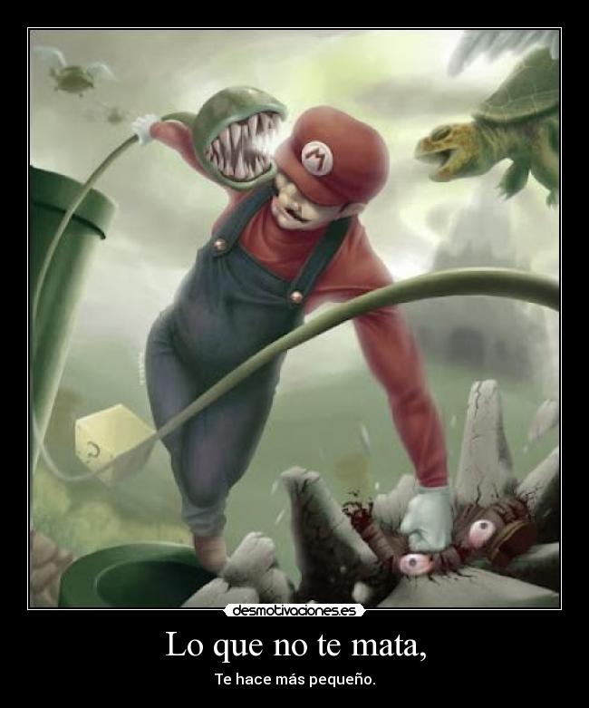 Lo que no te mata, - 