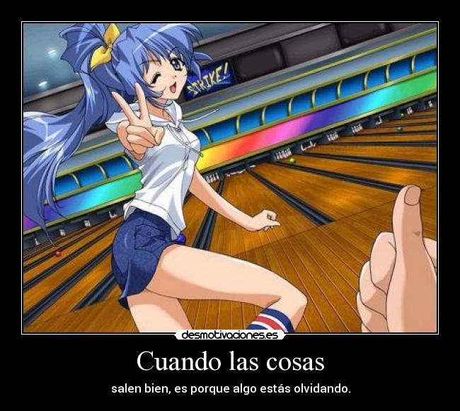 Cuando las cosas - 