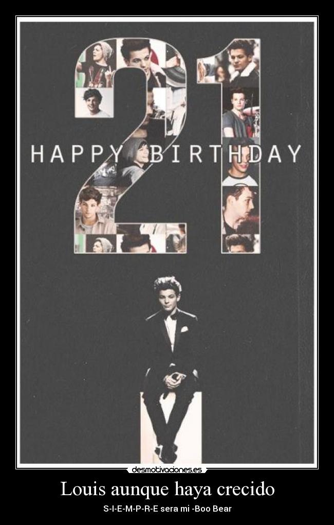 Louis aunque haya crecido - S-I-E-M-P-R-E sera mi -Boo Bear