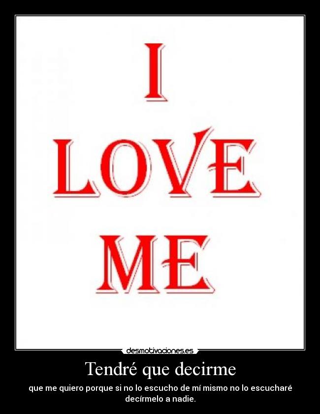 Tendré que decirme -