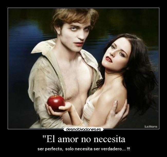 El amor no necesita - ser perfecto, solo necesita ser verdadero.... !!!