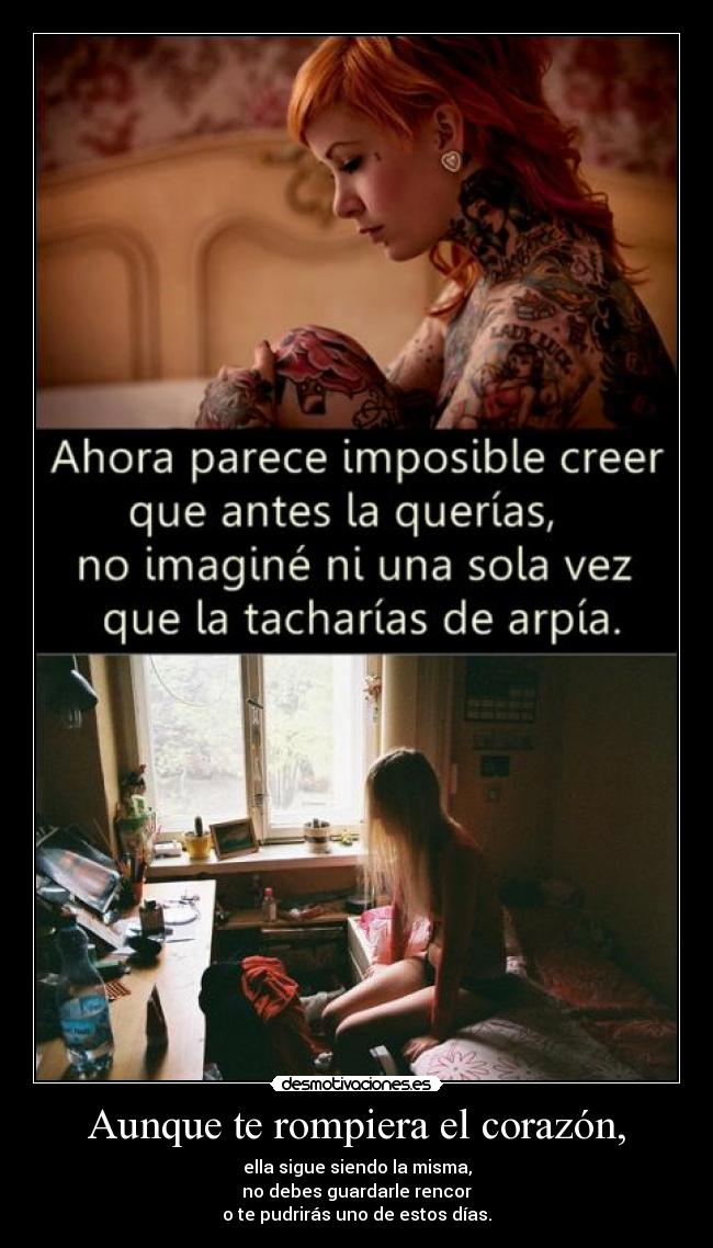 Aunque te rompiera el corazón, - 