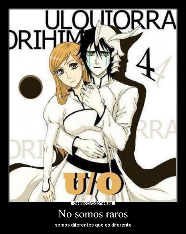 No somos raros - somos diferentes que es diferente