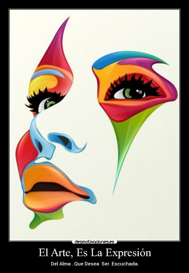El Arte, Es La Expresión -