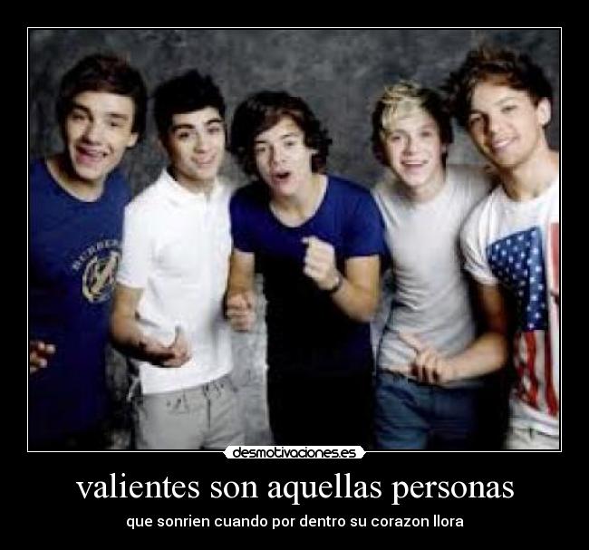 valientes son aquellas personas - que sonrien cuando por dentro su corazon llora