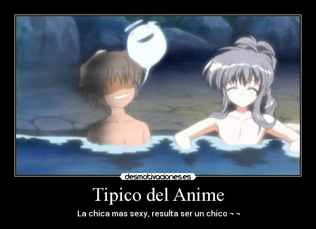 Tipico del Anime - La chica mas sexy, resulta ser un chico ¬ ¬