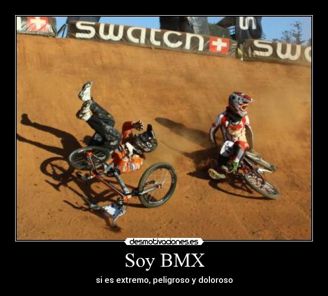 Soy BMX - si es extremo, peligroso y doloroso