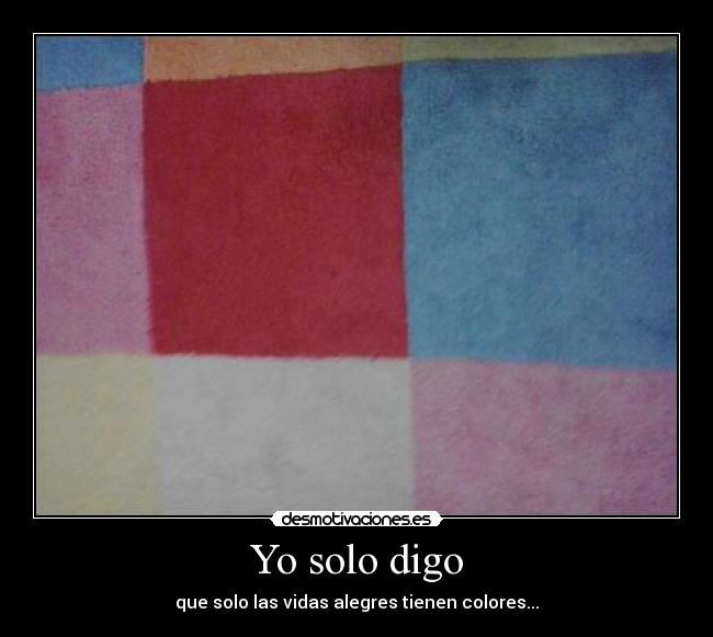 Yo solo digo -