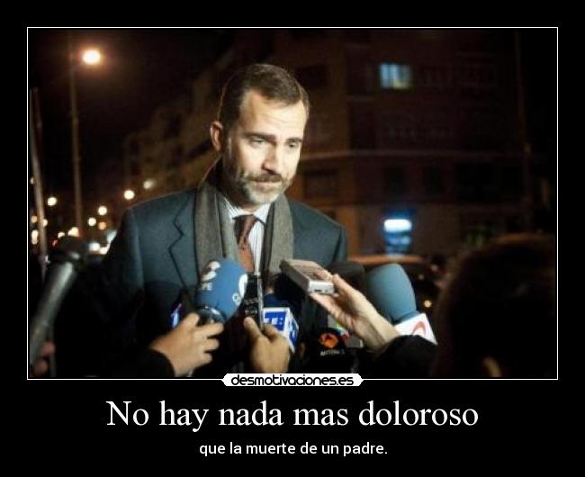 No hay nada mas doloroso -