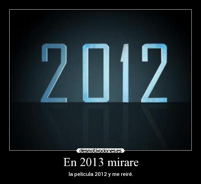 En 2013 mirare -