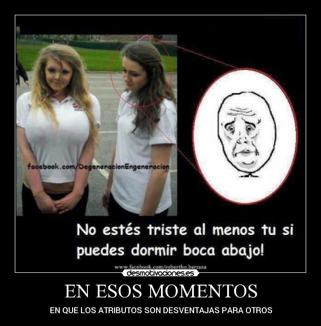 EN ESOS MOMENTOS - EN QUE LOS ATRIBUTOS SON DESVENTAJAS PARA OTROS