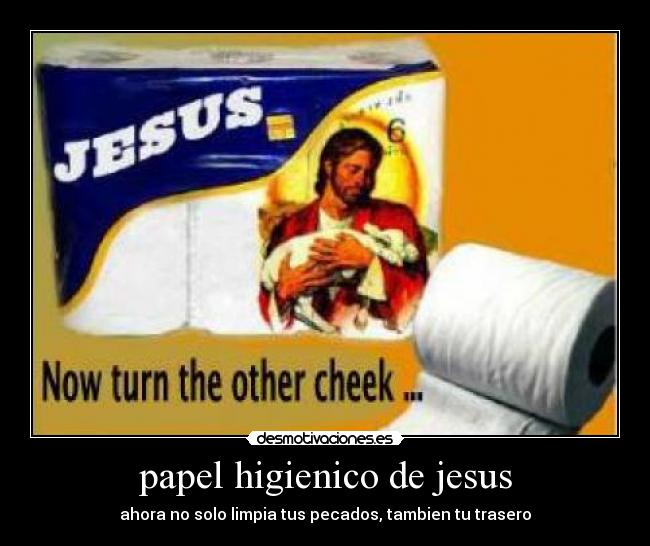 papel higienico de jesus - ahora no solo limpia tus pecados, tambien tu trasero