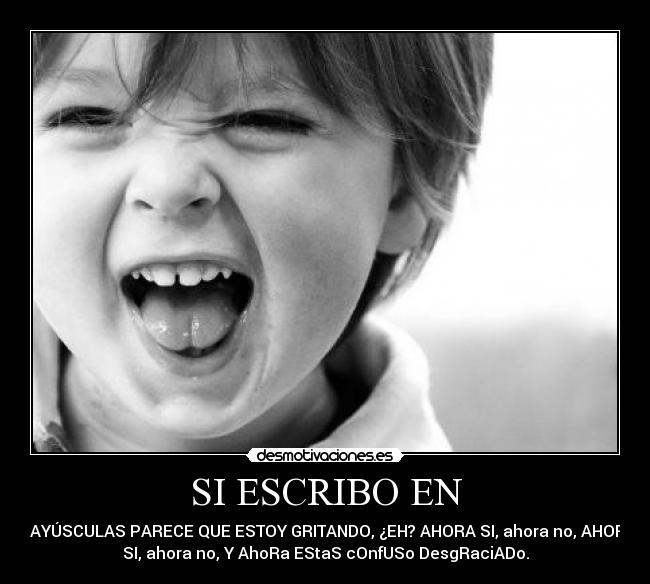 SI ESCRIBO EN -