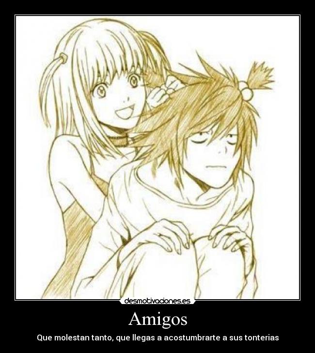 Amigos - Que molestan tanto, que llegas a acostumbrarte a sus tonterias