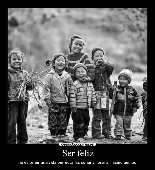 Ser feliz -