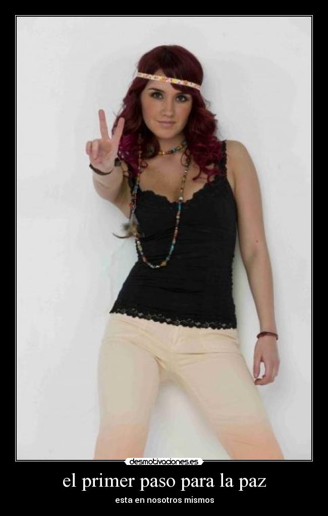 el primer paso para la paz - esta en nosotros mismos