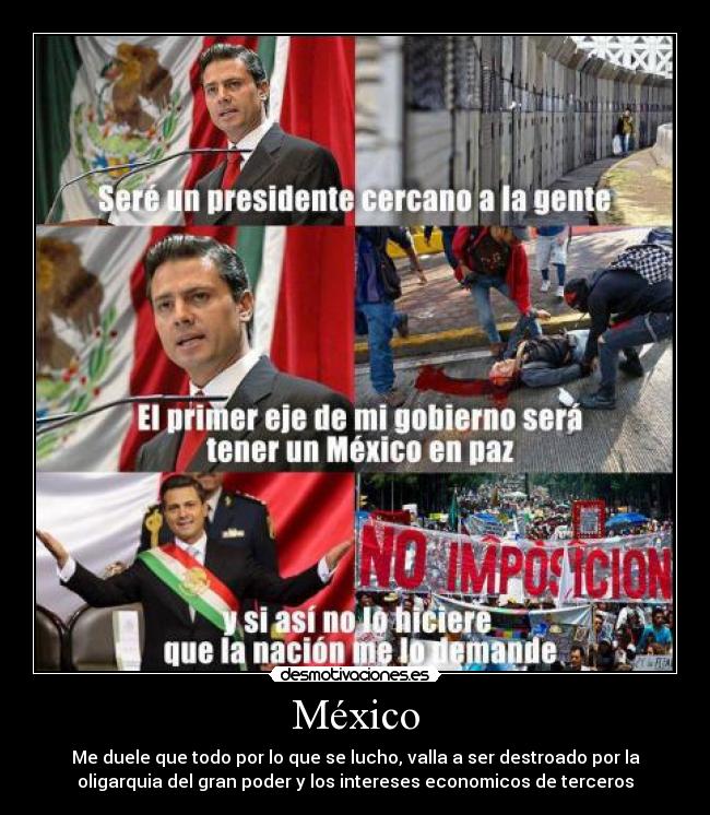 carteles mexico mexico esta jodiendo por culpa del mal gobierno desuciones estupidas epn pendejo quieren desmotivaciones