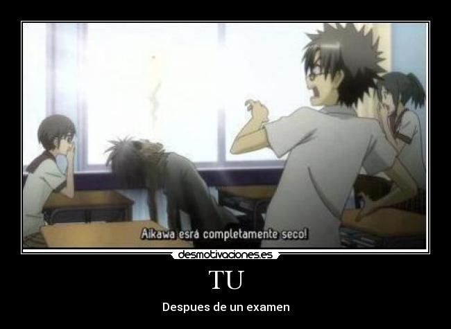 TU - Despues de un examen