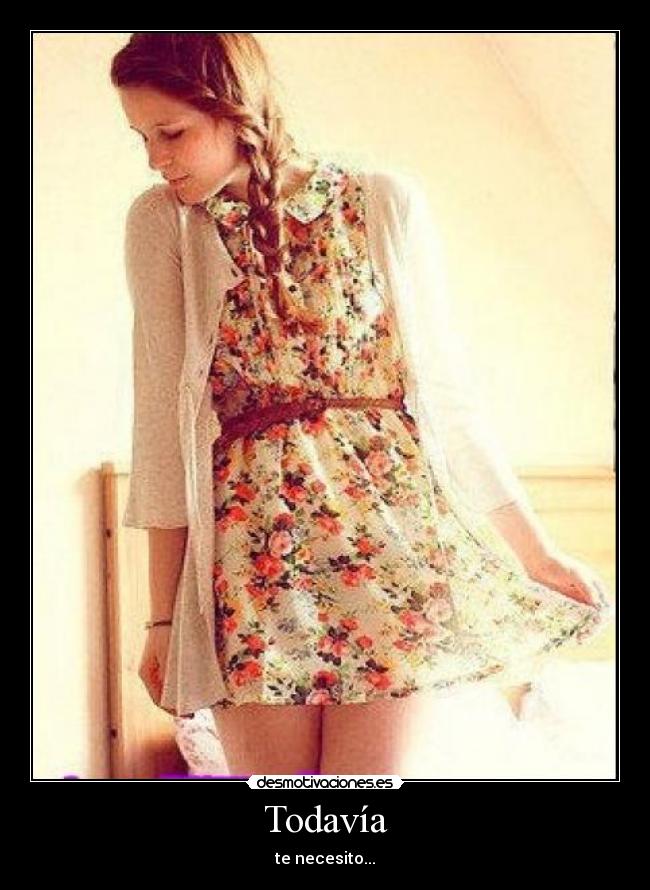 Todavía - te necesito...