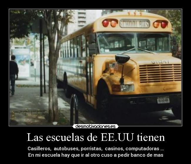 Las escuelas de EE.UU tienen - 