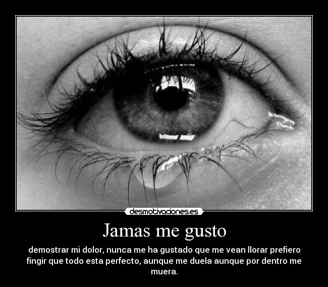 Jamas me gusto - 