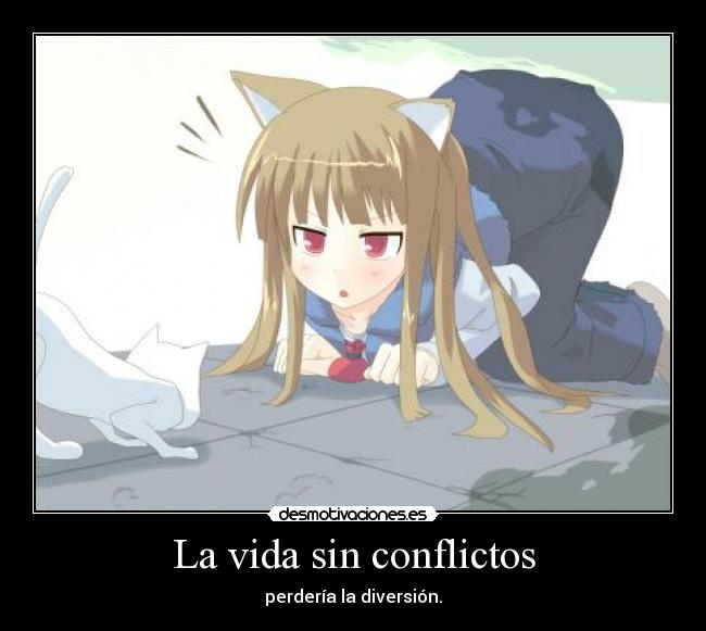 La vida sin conflictos -