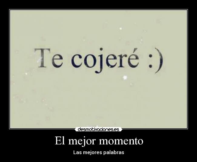 El mejor momento - Las mejores palabras