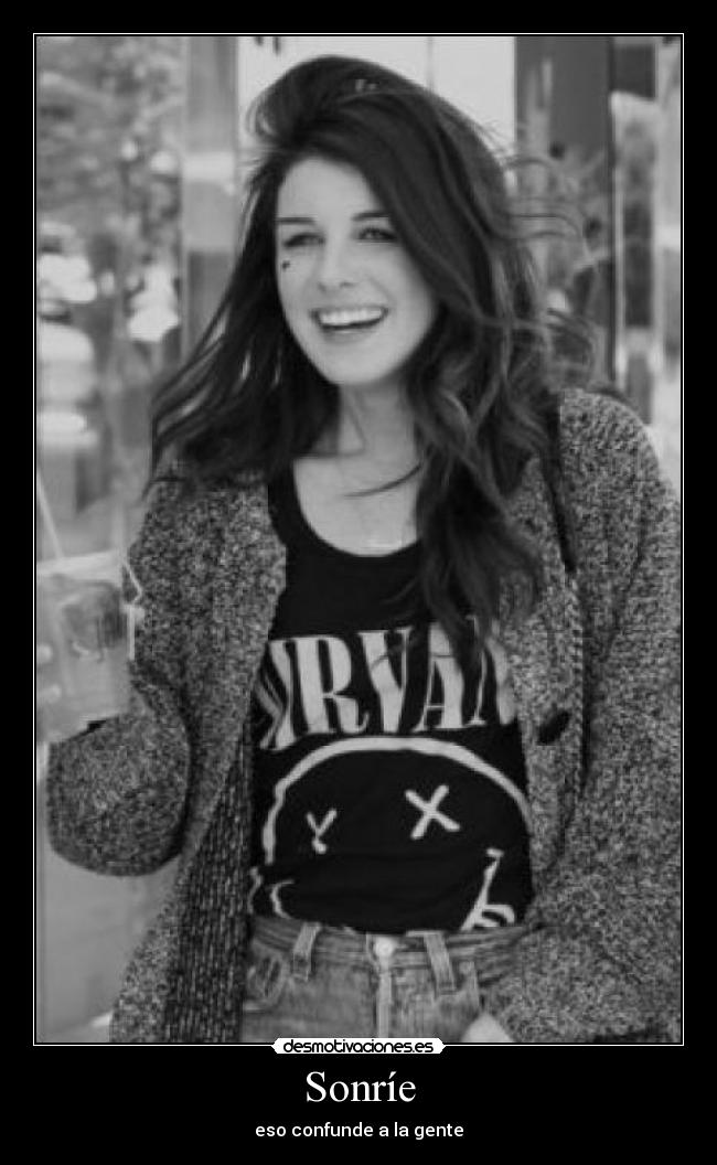 Sonríe - eso confunde a la gente
