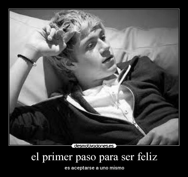 el primer paso para ser feliz - es aceptarse a uno mismo