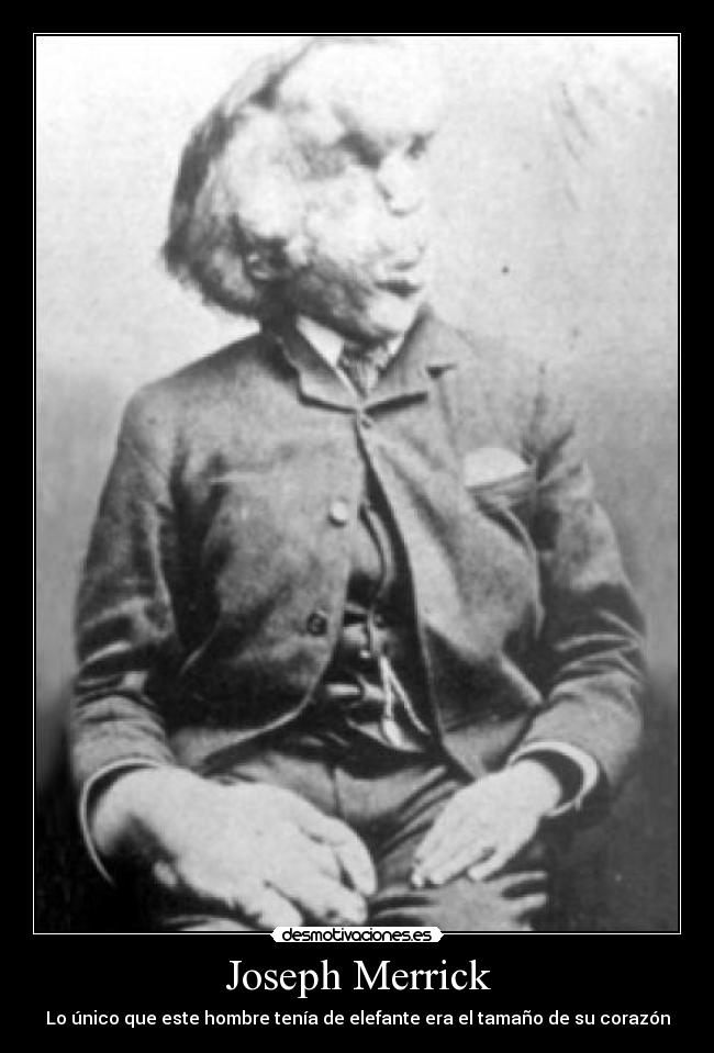 carteles joseph merrick desmotivaciones