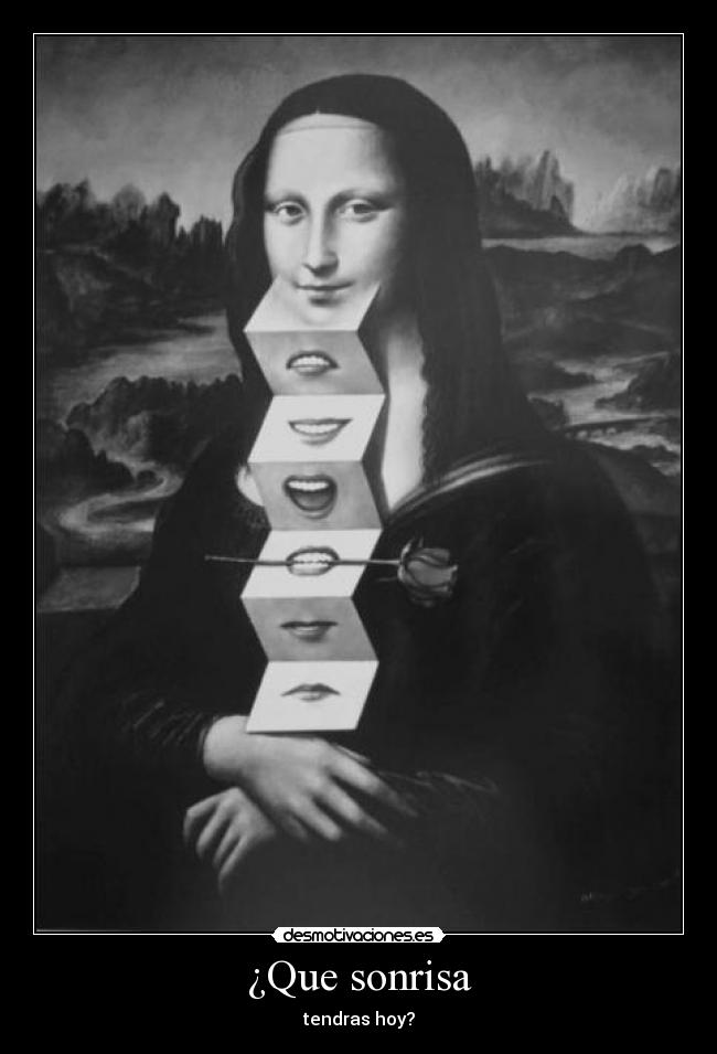 ¿Que sonrisa - tendras hoy?