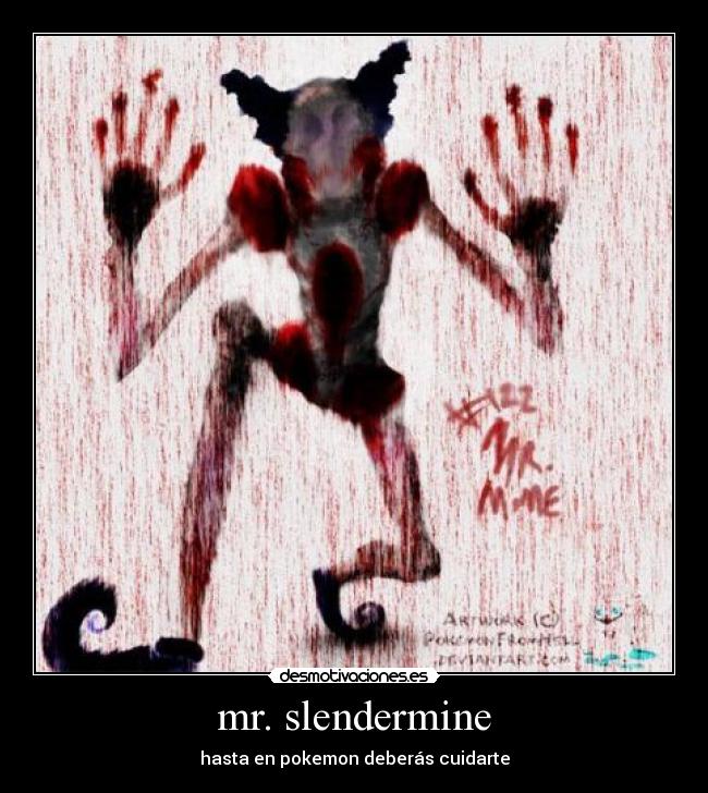 mr. slendermine - hasta en pokemon deberás cuidarte