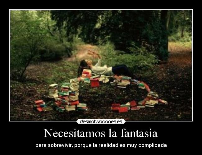 Necesitamos la fantasia - 