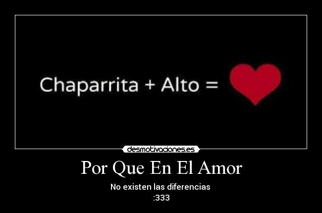 Por Que En El Amor - No existen las diferencias 
:333