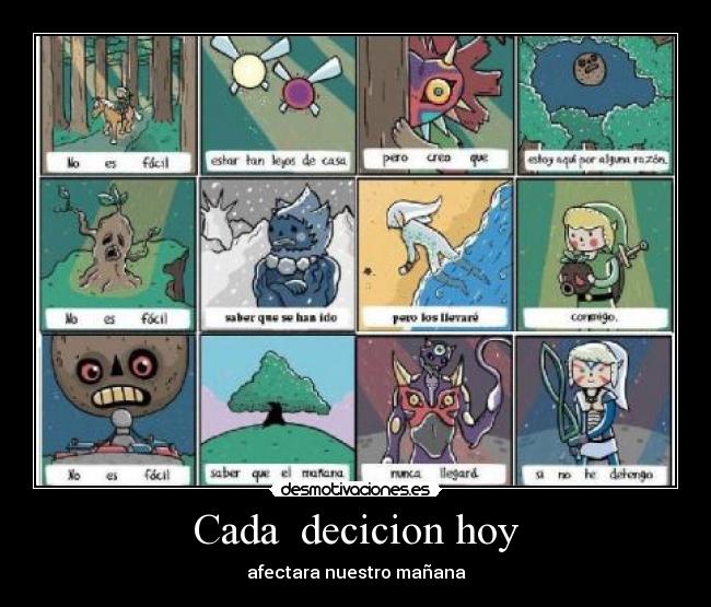 Cada decicion hoy - afectara nuestro mañana