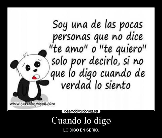 Cuando lo digo - LO DIGO EN SERIO.