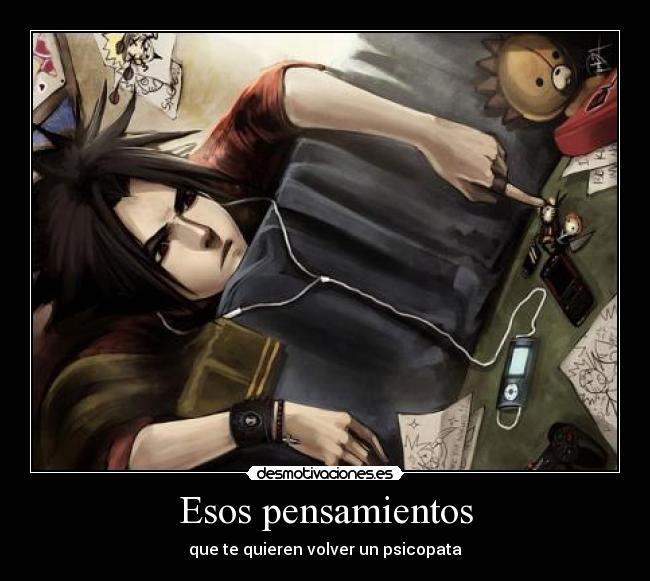 Esos pensamientos - que te quieren volver un psicopata