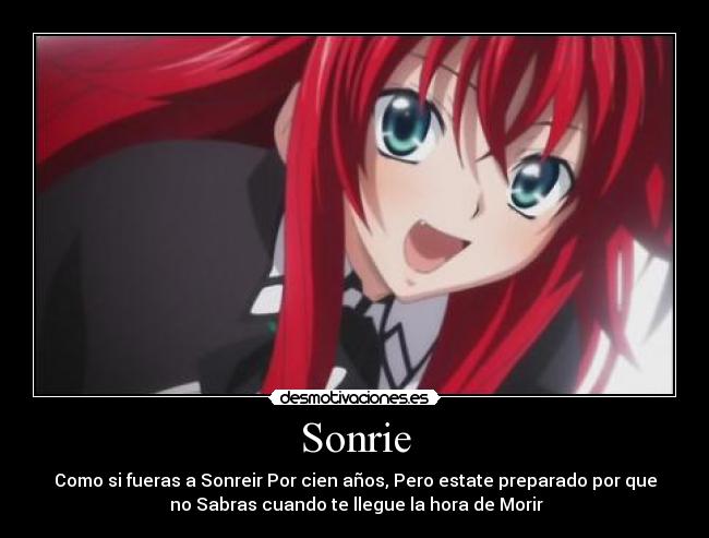 Sonrie - Como si fueras a Sonreir Por cien años, Pero estate preparado por que
no Sabras cuando te llegue la hora de Morir