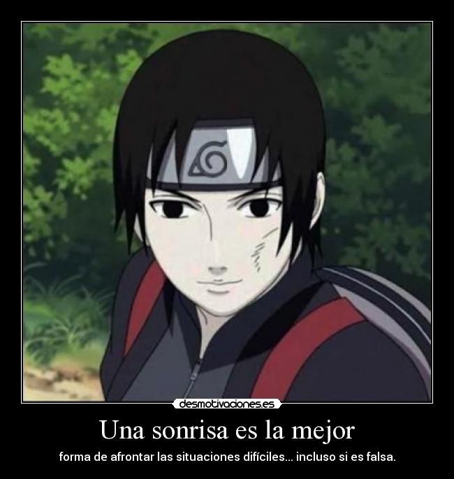 Una sonrisa es la mejor - forma de afrontar las situaciones difíciles... incluso si es falsa.