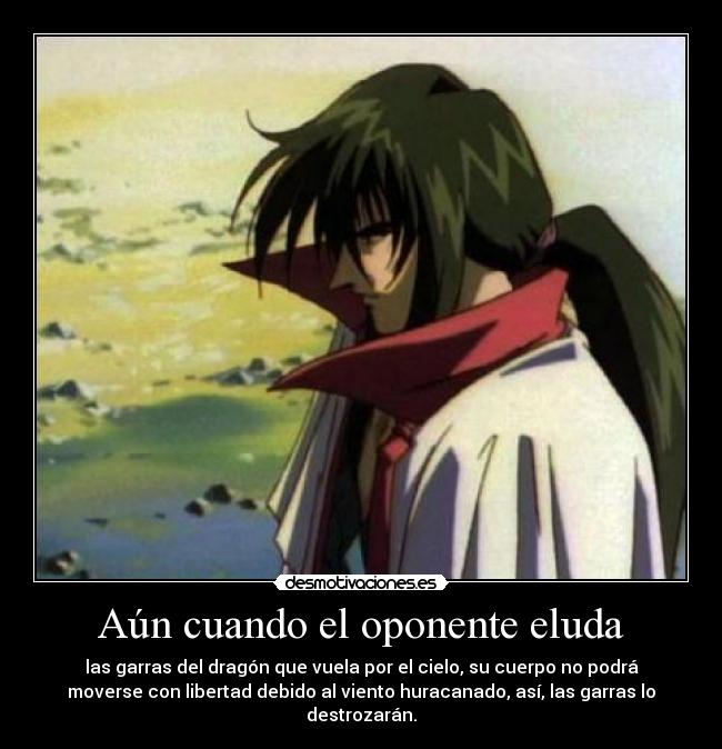 Aún cuando el oponente eluda - las garras del dragón que vuela por el cielo, su cuerpo no podrá
moverse con libertad debido al viento huracanado, así, las garras lo
destrozarán.