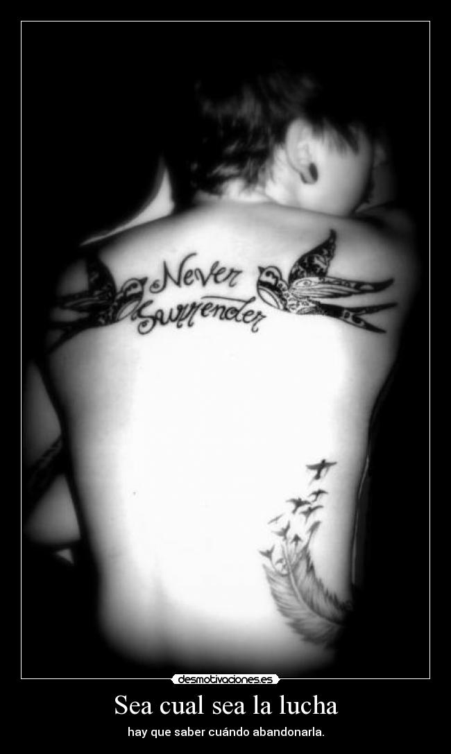 Sea cual sea la lucha - hay que saber cuándo abandonarla.