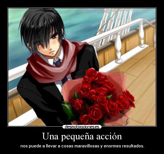 carteles anime anime accion pequena accion cosas cosas resultados amor amor rosas rosas desmotivaciones