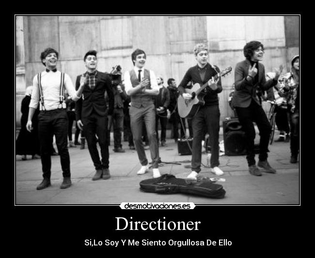 Directioner - Si,Lo Soy Y Me Siento Orgullosa De Ello