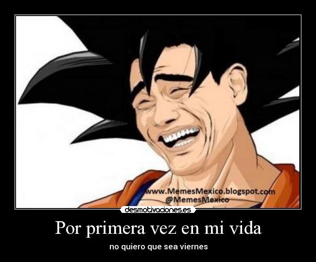 carteles vida meme goku desmotivaciones