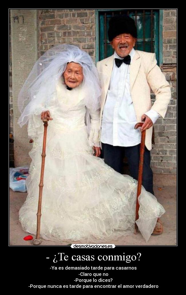 - ¿Te casas conmigo? - 