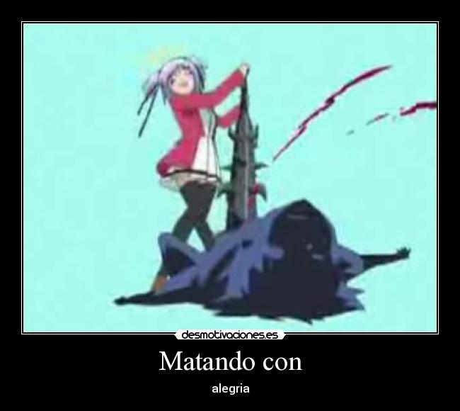 carteles matando con alegria desmotivaciones