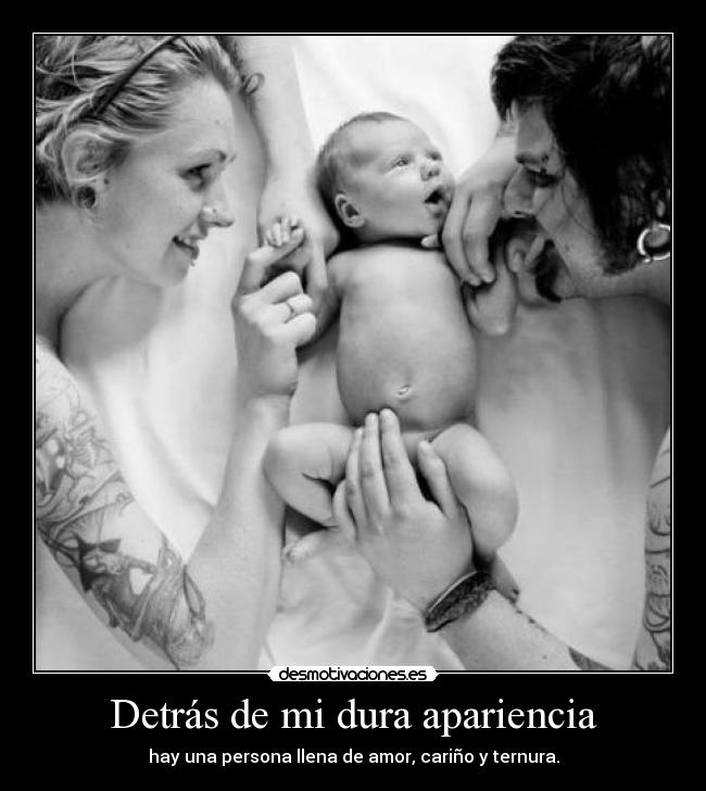 Detrás de mi dura apariencia -