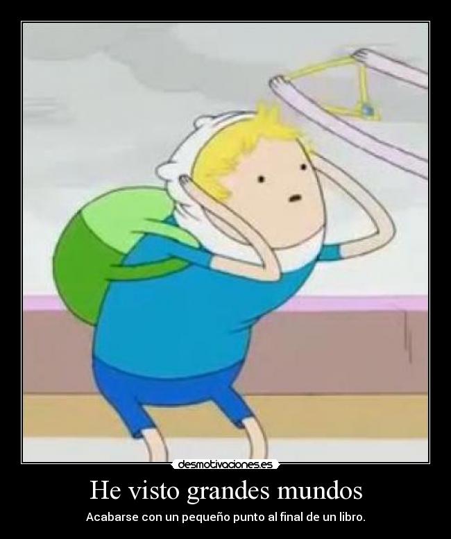 He visto grandes mundos - 