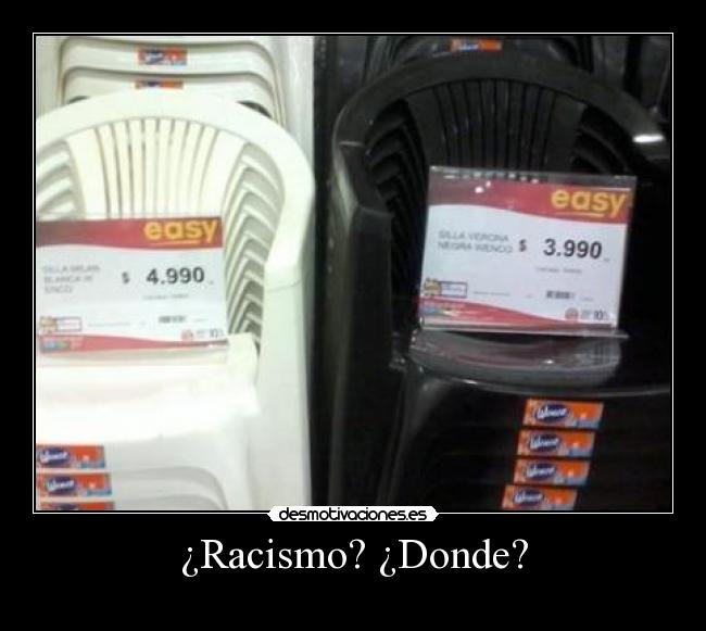 ¿Racismo? ¿Donde? - 